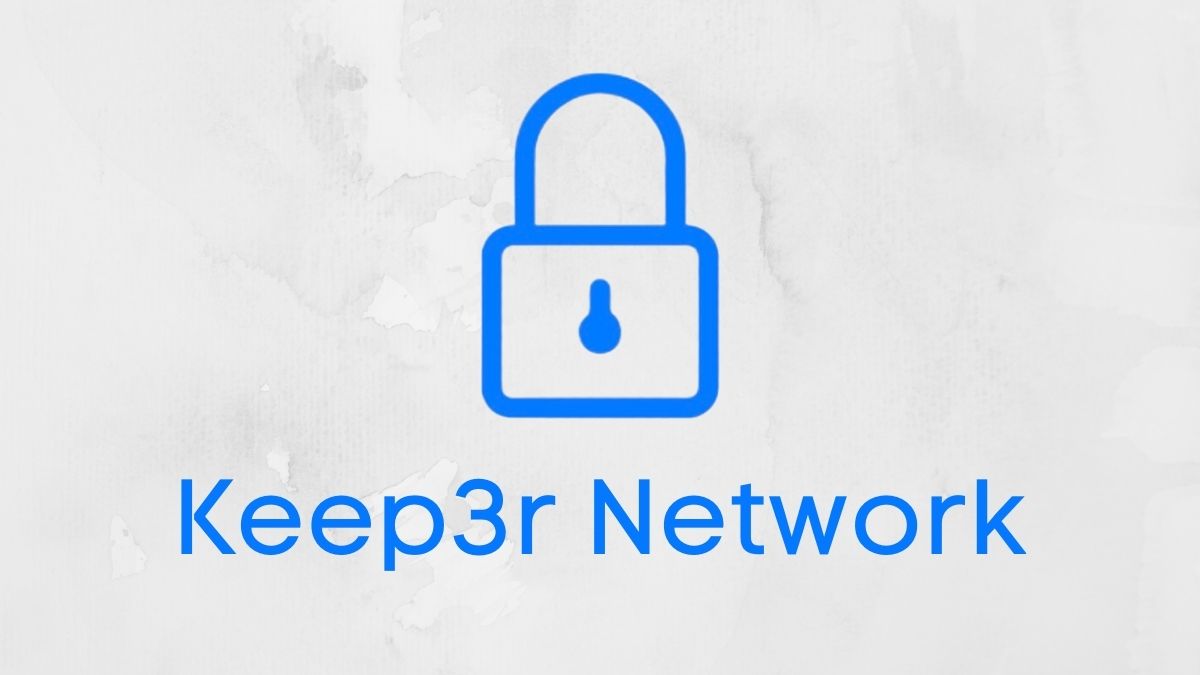 Keep3r Network（キープ・スリー・アール・ネットワーク） 仮想通貨